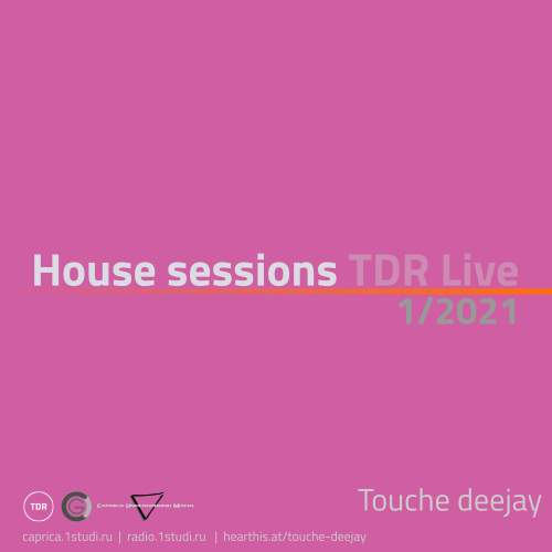 House session 1/2021 by Touche