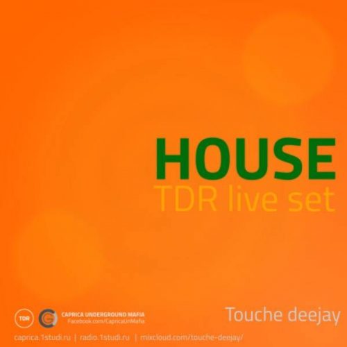 House TDR Live Set by Touche deejay