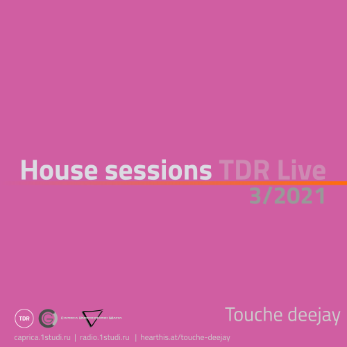 House session 3/2021 by Touche